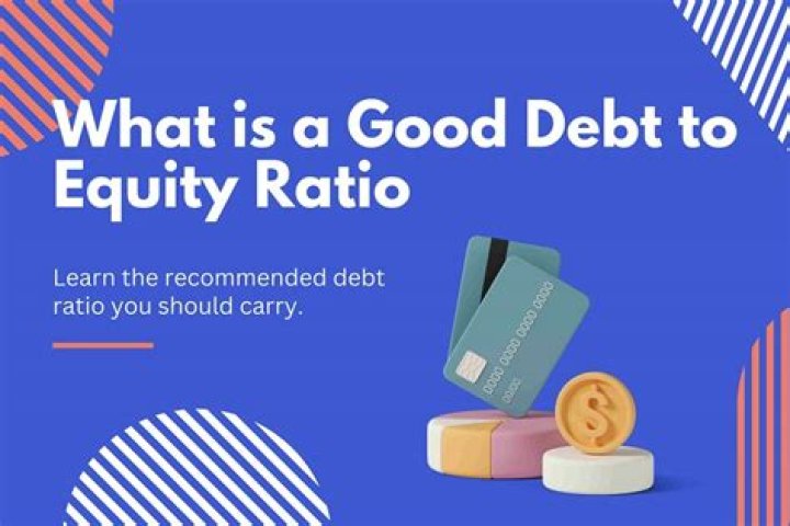 What is a good debt to equity ratio for finance companies?