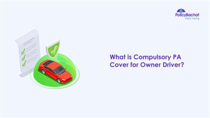 What is compulsory PA cover?