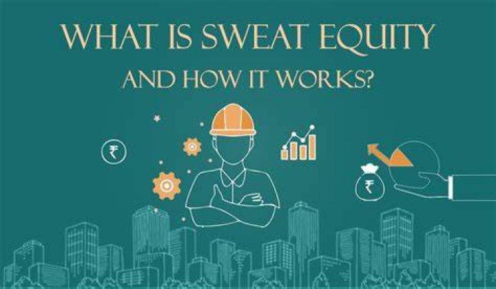 What is considered sweat equity?