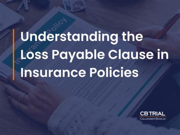 What is insurance loss payee clause?