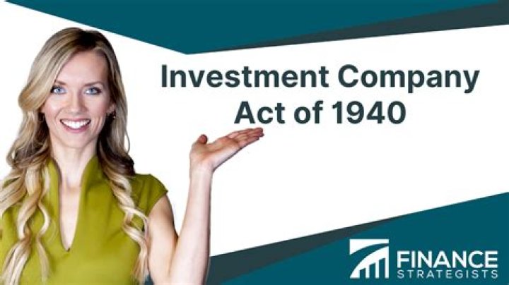 What is Investment Company Act 1940?