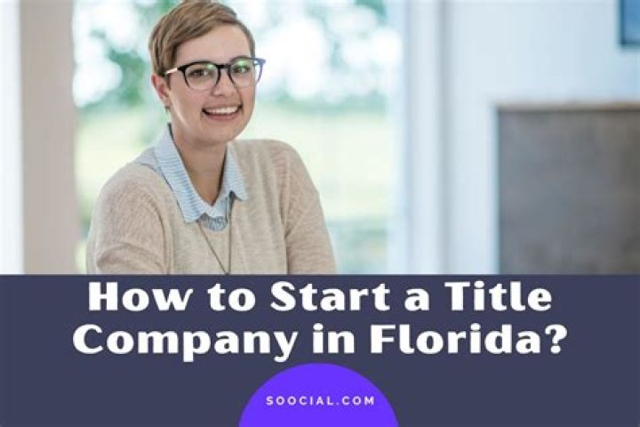 What is required to open a title company in Florida?