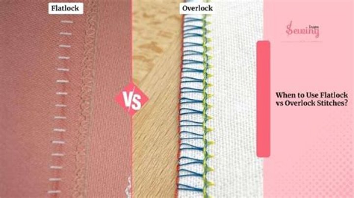 What is the difference between Overlock and flatlock?