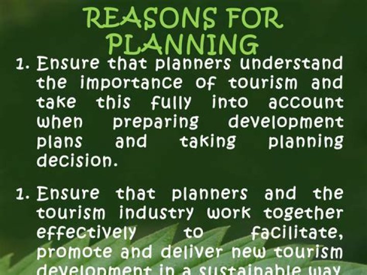 What is the main reason for tourism planning?