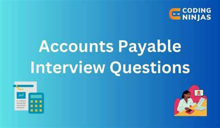 What questions are asked in accounts payable interview?