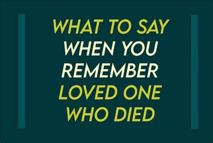 What to say when someone passed away years ago?