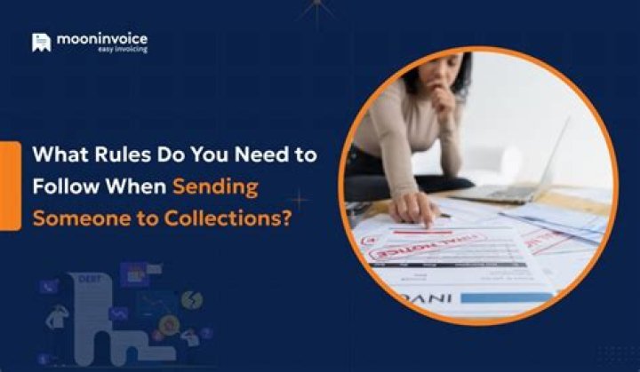 When can you legally send someone to collections?