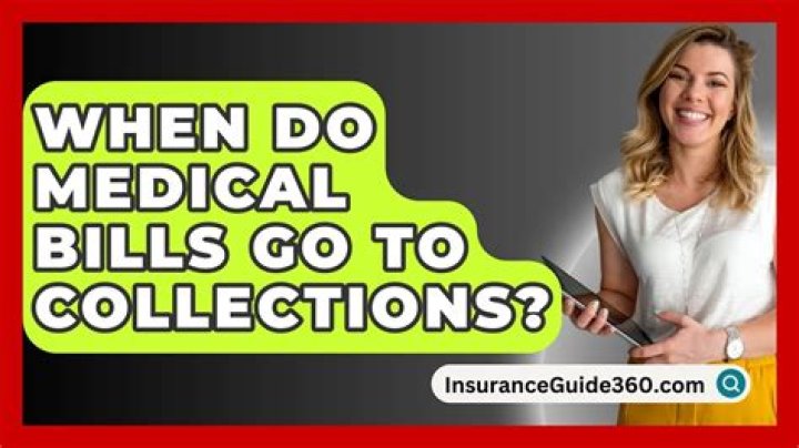 When do medical bills go to collections Experian?