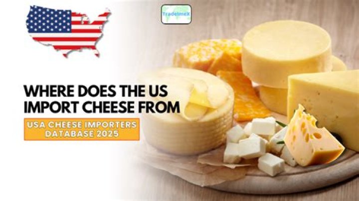 Where does Cheese import from?