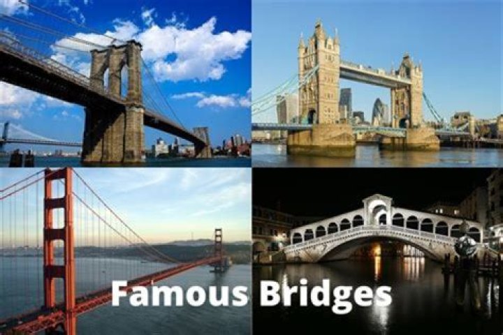 Which are the four famous bridge in the world?