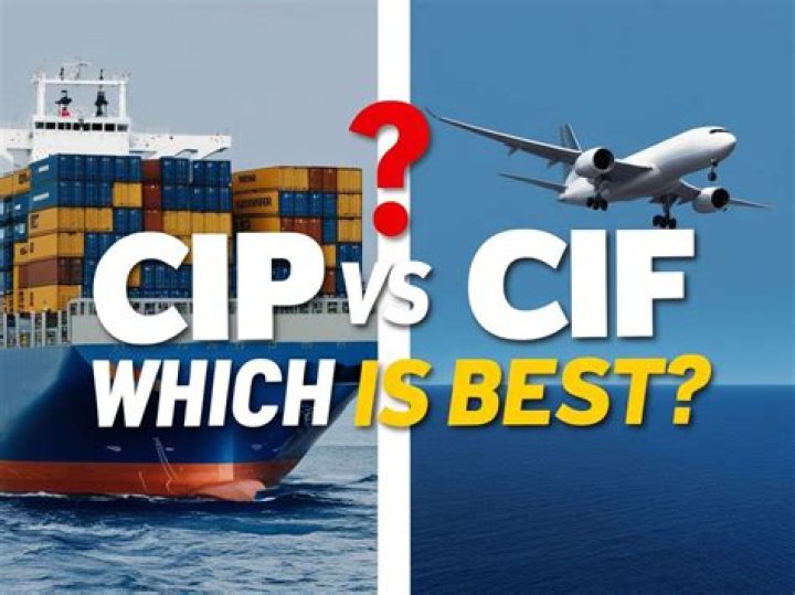 Which is better CIP or CIF?
