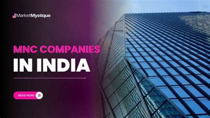 Which is the largest MNC in India?