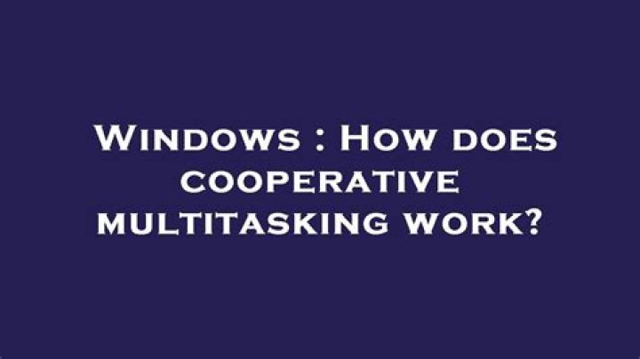 Which Windows used cooperative multitasking?