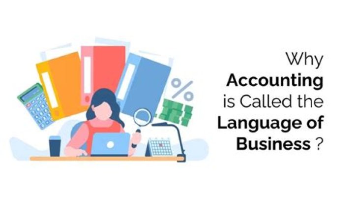Why accounting is called the language of business?