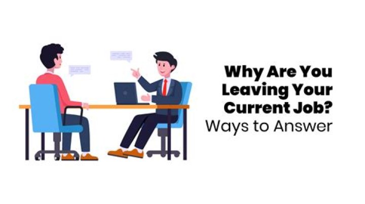 Why did you leave your current job?