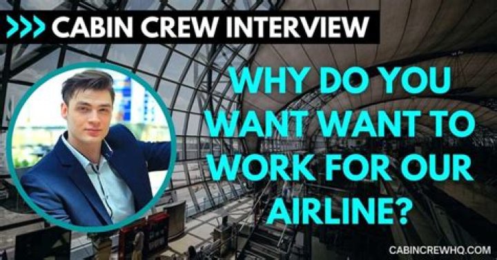Why do you want to work for our airline?