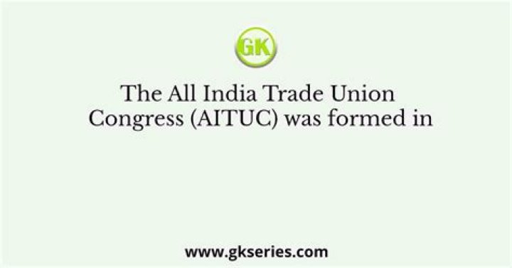 Why was AITUC formed?