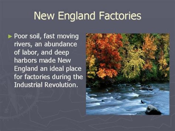 Why was New England a good place to set up factories?